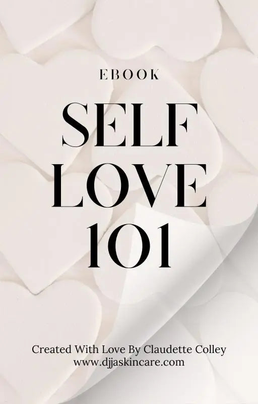 SELF LOVE 101 E BOOK D'JJA Aesthetic Beauty Bar LLC